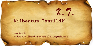Kilbertus Tasziló névjegykártya